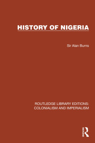 History of Nigeria by Sir Alan Burns, 9781032425085