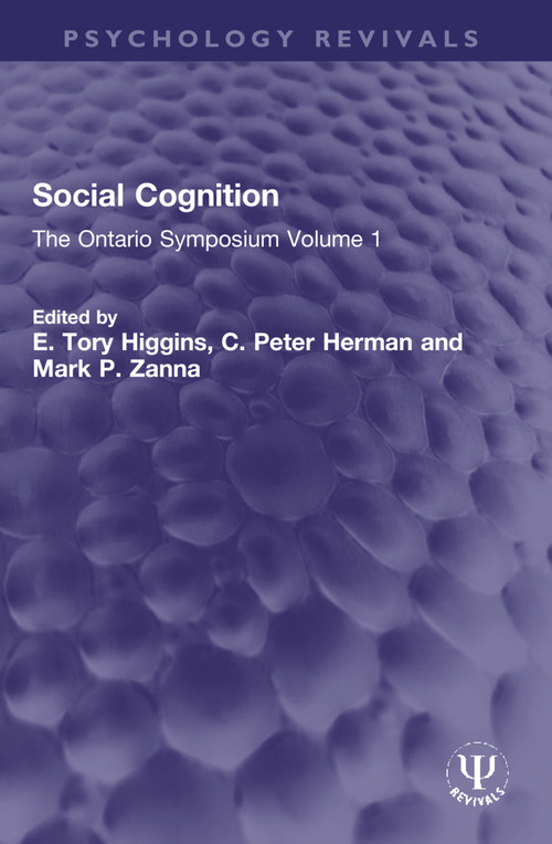 Social Cognition (The Ontario Symposium Volume 1) - 9781032317960 by E. Tory Higgins, C. Peter Herman, Mark P. Zanna, 9781032317960