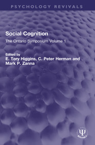 Social Cognition (The Ontario Symposium Volume 1) - 9781032317960 by E. Tory Higgins, C. Peter Herman, Mark P. Zanna, 9781032317960