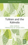 Tolkien and the Kalevala by Jyrki Korpua, 9781032852270