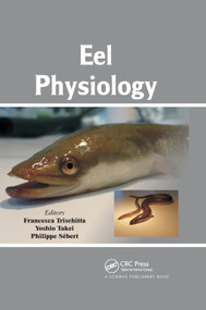 Eel Physiology by Francesca Trischitta, Yoshio Takei, Philippe Sebert, 9780367379636