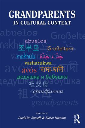 Grandparents in Cultural Context by David W. Shwalb, Ziarat Hossain, 9781138188501