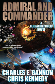 Admiral and Commander by Charles E. Gannon, Chris Kennedy, 9781982193331