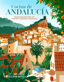 Cocina de Andalucia (Spanish recipes from the land of a thousand landscapes) by María José Sevilla, 9781788795876