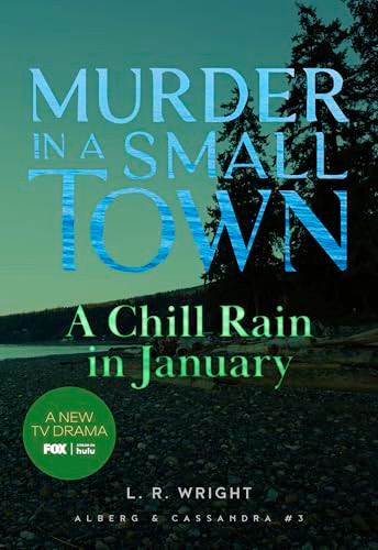 A Chill Rain in January: Murder in a Small Town by L.R. Wright, 9781631943188