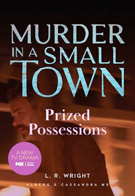 Prized Possessions: Murder in a Small Town by L.R. Wright, 9781631943201