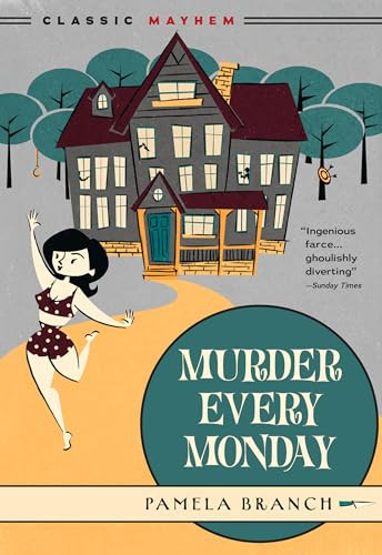 Murder Every Monday by Pamela Branch, 9781631943270