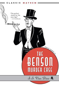 The Benson Murder Case - 9781631943263 by S.S. Van Dine, 9781631943263