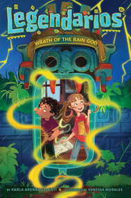 Wrath of the Rain God by Karla Arenas Valenti, Vanessa Morales, 9781665935999
