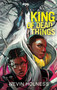King of Dead Things by Nevin Holness, 9781665946919