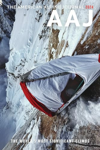 American Alpine Journal 2024 (The World's Most Significant Climbs) by American Alpine Club, 9798987457641