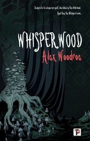 Whisperwood by Alex Woodroe, 9781787588424