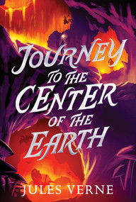 Journey to the Center of the Earth - 9781665934183 by Jules Verne, 9781665934183