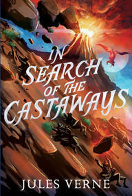 In Search of the Castaways by Jules Verne, 9781665934350