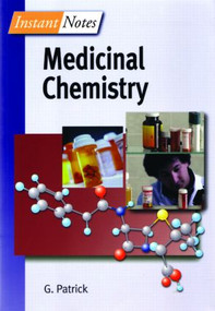 BIOS Instant Notes in Medicinal Chemistry by Graham Patrick, 9781859962077