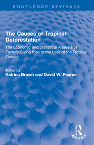 The Causes of Tropical Deforestation - 9781032549392 by Katrina Brown, David W. Pearce, 9781032549392