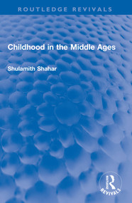 Childhood in the Middle Ages - 9781032548791 by Shulamith Shahar, Chaya Galai, 9781032548791