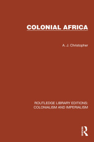 Colonial Africa by A. J. Christopher, 9781032456003
