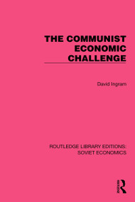 The Communist Economic Challenge by David Ingram, 9781032493398