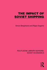 The Impact of Soviet Shipping by Simon Bergstrand, Rigas Doganis, 9781032486635