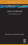 Legal Pluralism (New Trajectories in Law) by Alex Green, Jennifer Hendry, 9780367487133