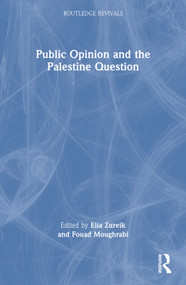 Public Opinion and the Palestine Question by Elia Zureik, Fouad Moughrabi, 9781032506470