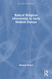 Radical Religious Movements in Early Modern Europe by Michael Mullett, 9781032506579