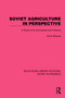 Soviet Agriculture in Perspective (A Study of its Successes and Failures) by Erich Strauss, 9781032488868