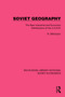 Soviet Geography (The New Industrial and Economic Distributions of the U.S.S.R.) by N. Mikhaylov, 9781032489018