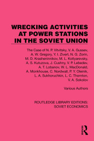 Wrecking Activities at Power Stations in the Soviet Union (The Case of N.P. Vitvitsky, etc) by Various authors, 9781032490434