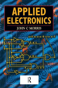 Applied Electronics by John Morris, 9780415503006