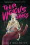 Their Vicious Games - 9781665922432 by Joelle Wellington, 9781665922432