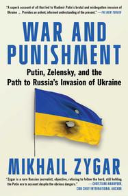 War and Punishment (Putin, Zelensky, and the Path to Russia's Invasion of Ukraine) - 9781668013731 by Mikhail Zygar, 9781668013731