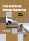 Flood Control and Drainage Engineering, 3rd edition by S.N. Ghosh, 9781138372511