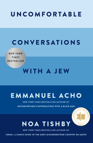 Uncomfortable Conversations with a Jew by Emmanuel Acho, Noa Tishby, 9781668057858