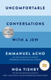 Uncomfortable Conversations with a Jew by Emmanuel Acho, Noa Tishby, 9781668057858