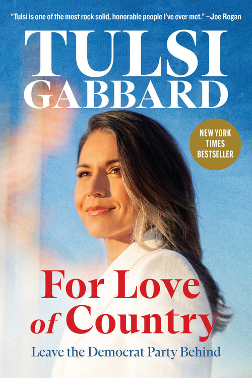 For Love of Country (Leave the Democrat Party Behind) by Tulsi Gabbard, 9781684514854