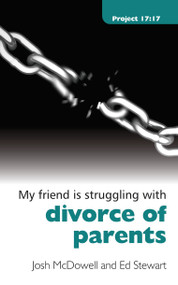 Struggling With Divorce of Parents by Josh McDowell, Ed Stewart, 9781845504410