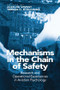 Mechanisms in the Chain of Safety (Research and Operational Experiences in Aviation Psychology) by Teresa C. D'Oliveira, Alex de Voogt, 9781138072251