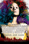 Shadowshaper (The Shadowshaper Cypher, Book 1) by Daniel José Older, 9781338032475