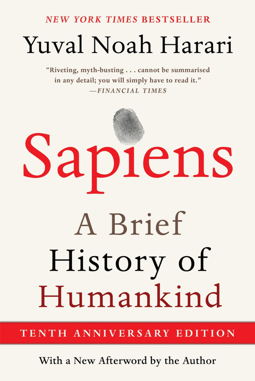 Sapiens [Tenth Anniversary Edition] (A Brief History of Humankind) - 9780063422001 by Yuval Noah Harari, 9780063422001