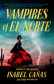 Vampires of El Norte - 9780593436738 by Isabel Cañas, 9780593436738