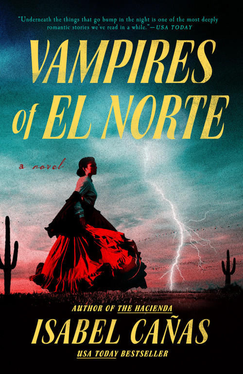 Vampires of El Norte - 9780593436738 by Isabel Cañas, 9780593436738
