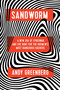 Sandworm (A New Era of Cyberwar and the Hunt for the Kremlin's Most Dangerous Hackers) by Andy Greenberg, 9780385544405