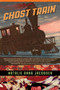 Ghost Train - 9781590795644 by Natalie Jacobsen, 9781590795644