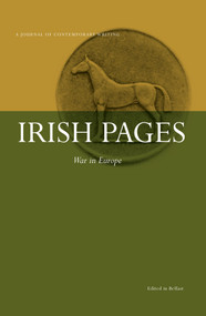 Irish Pages: War in Europe by Askold Melnyczuk, Chris Agee, 9781739353797