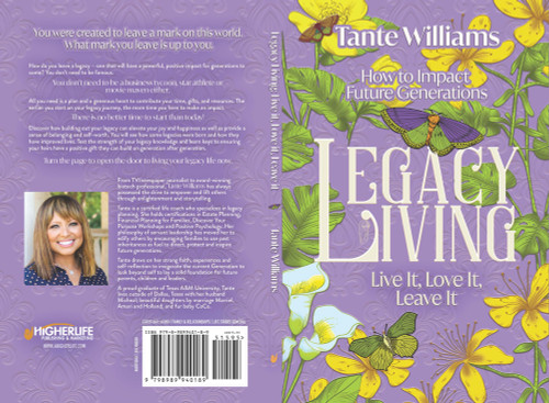 Legacy Living: Live it, Love it, Leave it (How to Impact Future Generations) by Tante Williams, 9798989940189