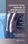 Hydrostatic Testing, Corrosion, and Microbiologically Influenced Corrosion (A Field Manual for Control and Prevention) by Reza Javaherdashti, Farzaneh Akvan, 9781138035133