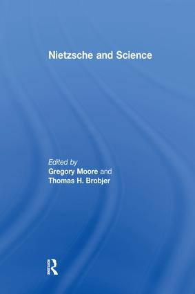 Nietzsche and Science by Thomas H. Brobjer, Gregory Moore, 9781138277588