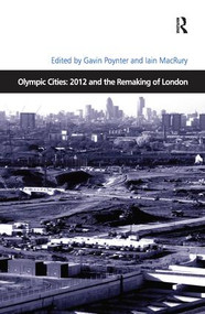 Olympic Cities: 2012 and the Remaking of London - 9781138275492 by Iain MacRury, Gavin Poynter, 9781138275492